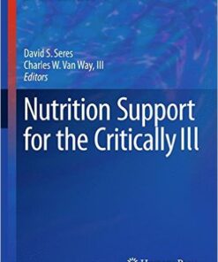 Nutrition Support for the Critically Ill  1st ed. 2016 Edition
