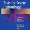 Point-of-Care Tests for Severe Hemorrhage: A Manual for Diagnosis and Treatment 1st ed. 2016 Edition