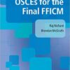 OSCEs for the Final FFICM 1st Edition