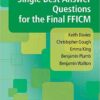 Single Best Answer Questions for the Final FFICM 1st Edition