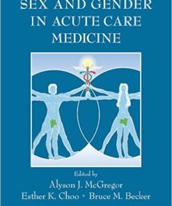Sex and Gender in Acute Care Medicine 1st Edition