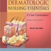 Dermatologic Nursing Essentials: A Core Curriculum Third Edition PDF