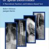 Modern Management of Spinal Deformities: A Theoretical, Practical, and Evidence-based Text 1st Edition PDF