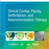 Clinical Cardiac Pacing, Defibrillation and Resynchronization Therapy 4e 4th Edition