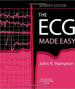 The ECG Made Easy: 7th (seventh) Edition