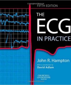 The ECG In Practice, 5e 5th Edition