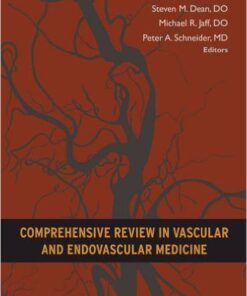 Comprehensive Review in Vascular and Endovascular Medicine 1st Edition