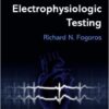 Electrophysiologic Testing 5th Edition