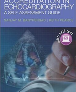Successful Accreditation in Echocardiography: A Self-Assessment Guide 1st Edition