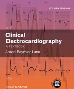 Clinical Electrocardiography: A Textbook 4th Edition