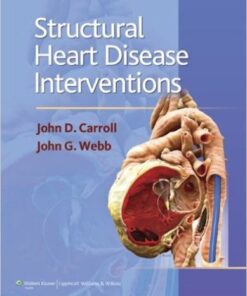 Structural Heart Disease Interventions 1st Edition