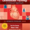 Cardiovascular Physiology: A Clinical Approach 1 Pap/Psc Edition
