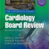 The Cleveland Clinic Cardiology Board Review Second Edition