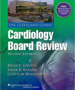 The Cleveland Clinic Cardiology Board Review Second Edition