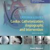 Grossman & Baim’s Cardiac Catheterization, Angiography, and Intervention, 8th Edition