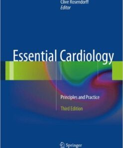 Essential Cardiology: Principles and Practice, 3rd Edition