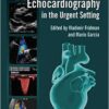 Practical Manual of Echocardiography in the Urgent Setting