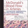 McDonald’s Blood Flow in Arteries: Theoretical, Experimental and Clinical Principles, 6th Edition
