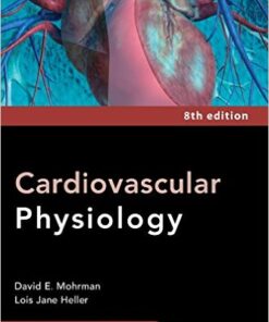 Cardiovascular Physiology, 8th Edition