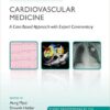 Challenging Concepts in Cardiovascular Medicine: A Case-Based Approach with Expert Commentary
