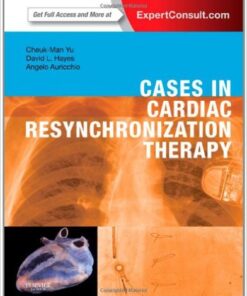 Cases in Cardiac Resynchronization Therapy Expert Consult – Online and Print