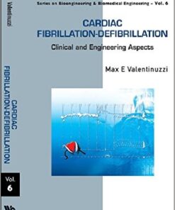 Cardiac Fibrillation-Defibrillation: Clinical and Engineering Aspects