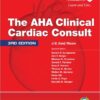 The AHA Clinical Cardiac Consult / Edition 3
