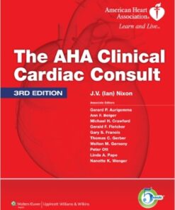 The AHA Clinical Cardiac Consult / Edition 3