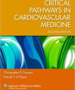 Critical Pathways in Cardiovascular Medicine / Edition 2