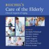 Reichel’s Care of the Elderly : Clinical Aspects of Aging, 7th Edition PDF