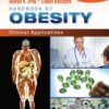 Handbook of Obesity – Volume 2: Clinical Applications, 4th Edition