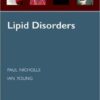 Lipid Disorders (Oxford Cardiology Library) 1st Edition by Paul Nicholls  (Author), Ian Young (Author)