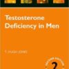 Testosterone Deficiency in Men (Oxford Endocrinology Library) 1st Edition