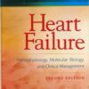 Heart Failure: Pathophysiology, Molecular Biology, and Clinical Management / Edition 2