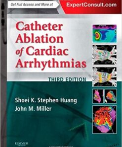 Catheter Ablation of Cardiac Arrhythmias, 3rd Edition