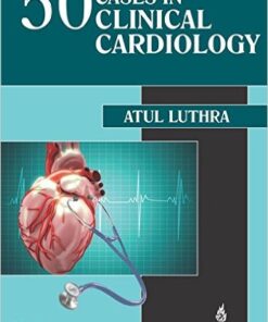 50 Cases in Clinical Cardiology