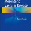 Mesenteric Vascular Disease: Current Therapy