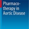 Pharmacotherapy in Aortic Disease