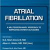 Atrial Fibrillation: A Multidisciplinary Approach to Improving Patient Outomes