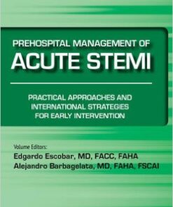 Prehospital Management of Acute STEMI: Practical Approaches and International Strategies for Early Intervention