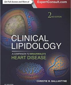 Clinical Lipidology: A Companion to Braunwald’s Heart Disease, 2nd Edition