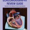 Echocardiography Review Guide: Companion to the Textbook of Clinical Echocardiography, 3rd Edition