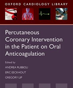 Percutaneous Coronary Intervention in the Patient on Oral Anticoagulation