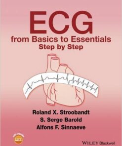 ECG from Basics to Essentials : Step by Step