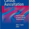 Learning Cardiac Auscultation :From Essentials to Expert Clinical Interpretation