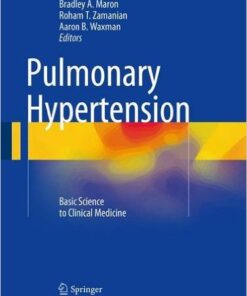 Pulmonary Hypertension :Basic Science to Clinical Medicine