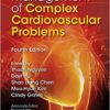 Management of Complex Cardiovascular Problems, 4th Edition