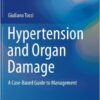Hypertension and Organ Damage 2016 : A Case-Based Guide to Management