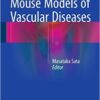 Mouse Models of Vascular Diseases 2016