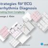 Strategies for ECG Arrhythmia Diagnosis: Breaking Down Complexity